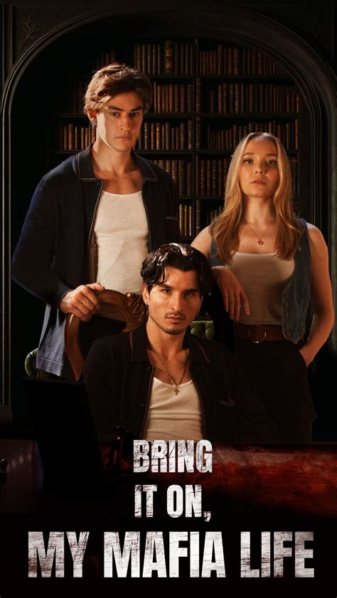 bring it on my mafia life moviesjoy|Bring it on, My mafia life! (mini.